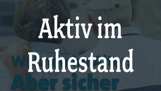 Aktiv im Ruhestand Aktiv im Ruhestand